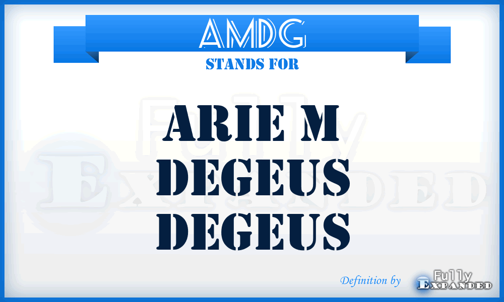 AMDG - Arie M DeGeus DeGeus
