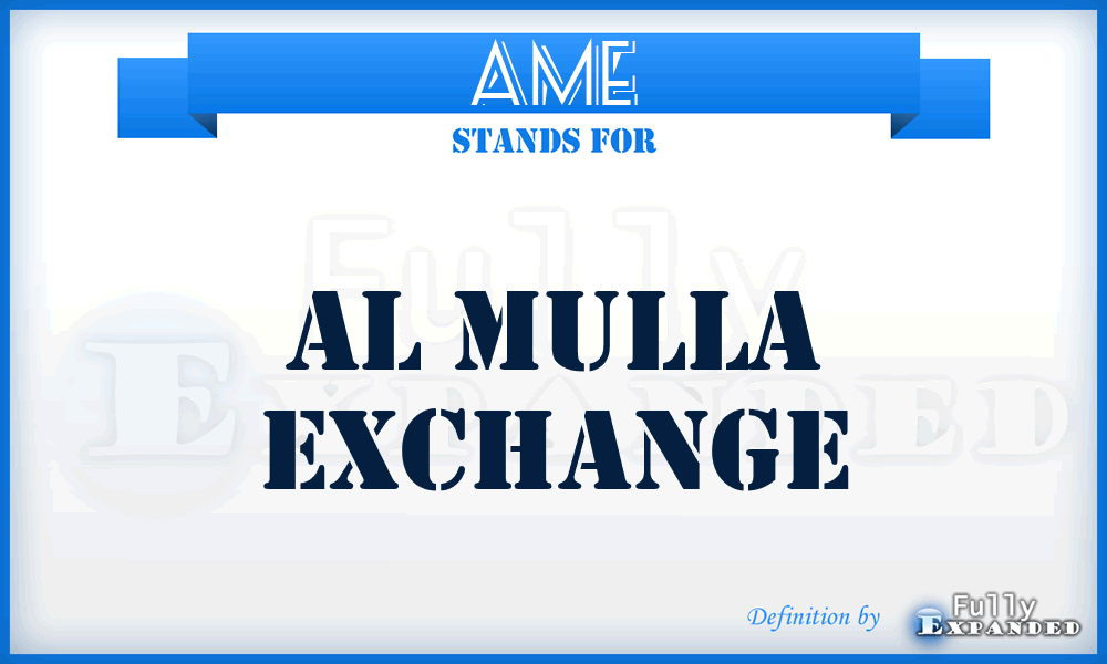 AME - Al Mulla Exchange