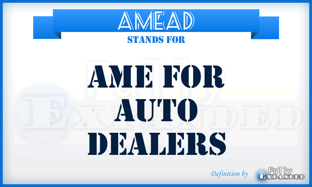 AMEAD - AME for Auto Dealers