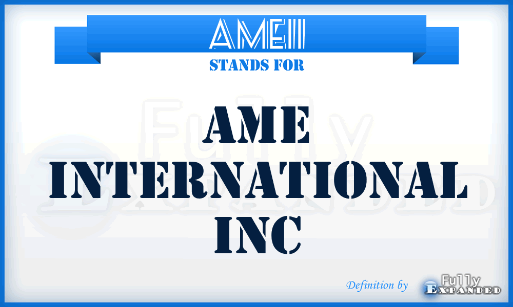 AMEII - AME International Inc