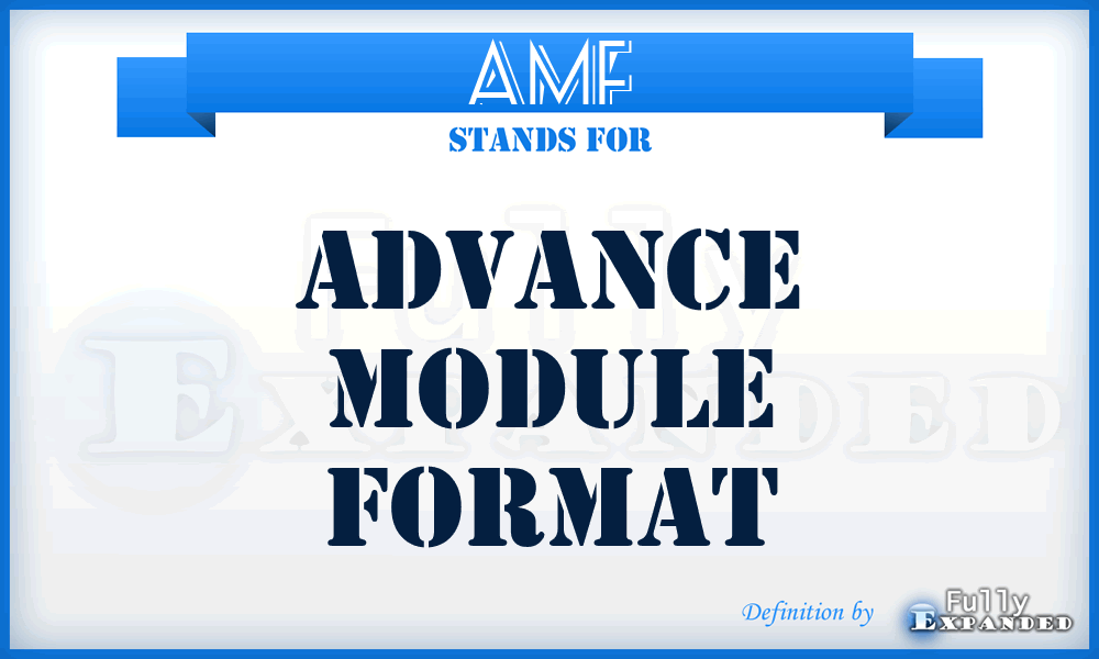 AMF - Advance Module Format