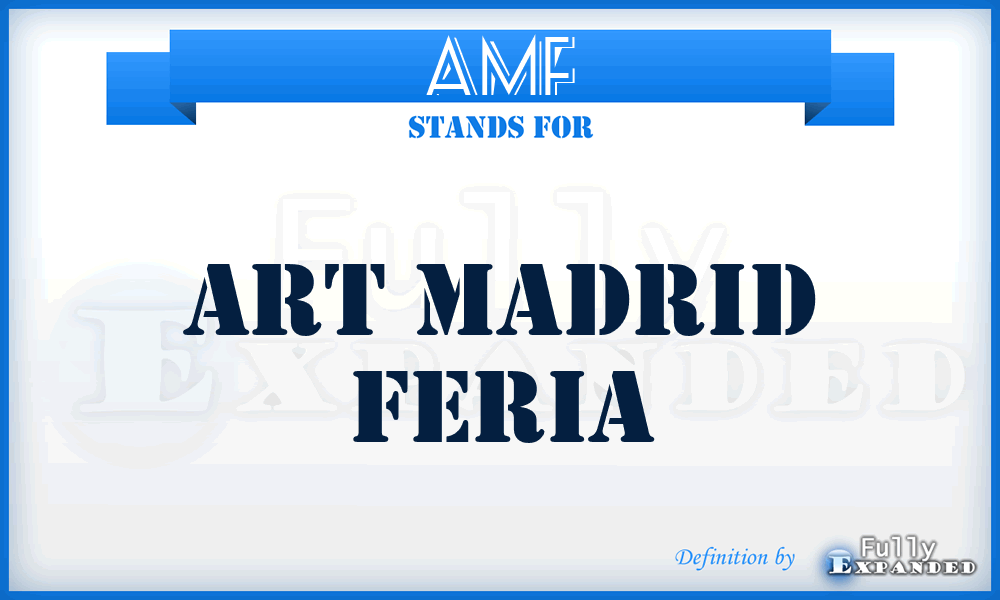 AMF - Art Madrid Feria