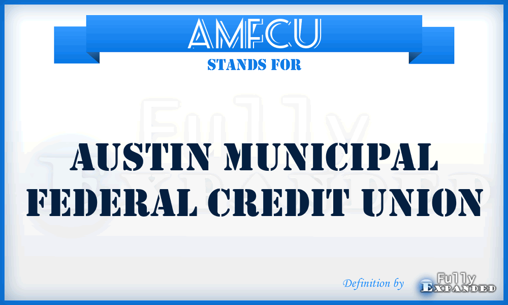 AMFCU - Austin Municipal Federal Credit Union
