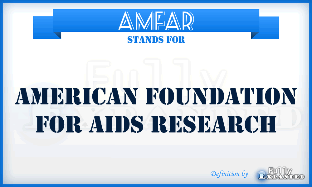 AMFAR - AMerican Foundation for AIDS Research