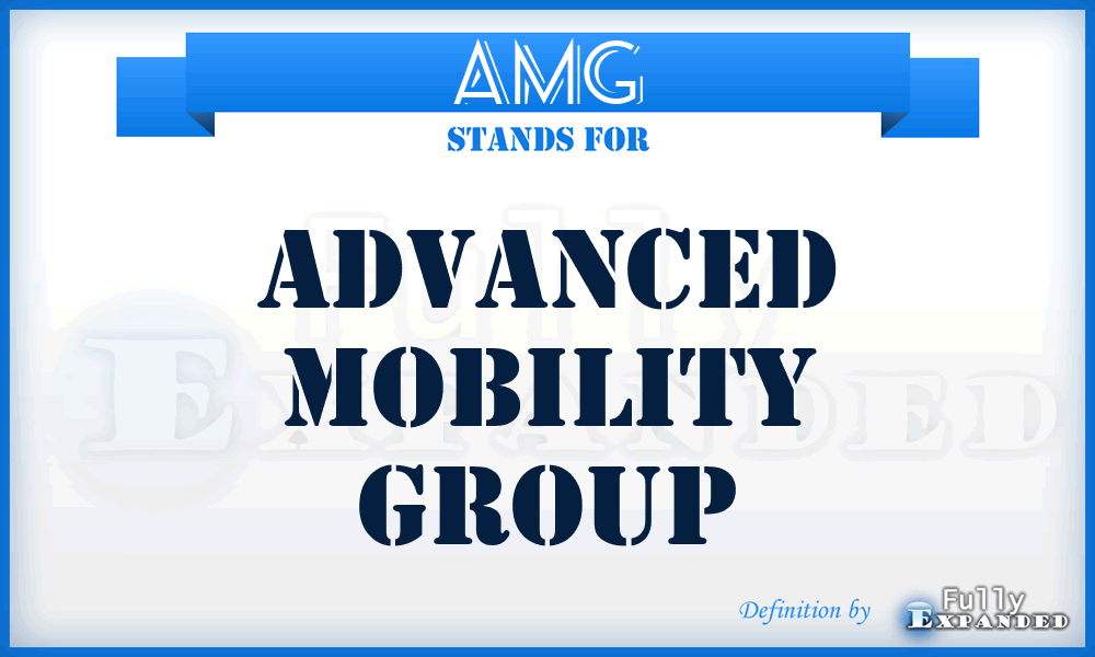 AMG - Advanced Mobility Group