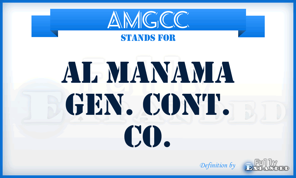 AMGCC - Al Manama Gen. Cont. Co.