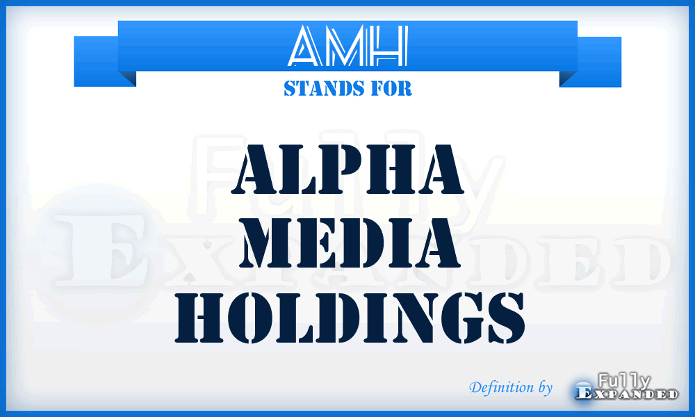 AMH - Alpha Media Holdings