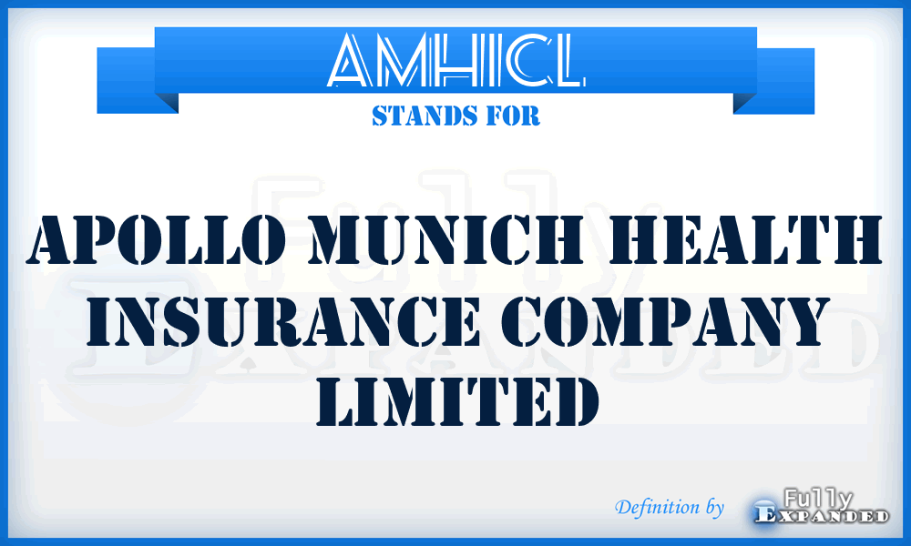 AMHICL - Apollo Munich Health Insurance Company Limited