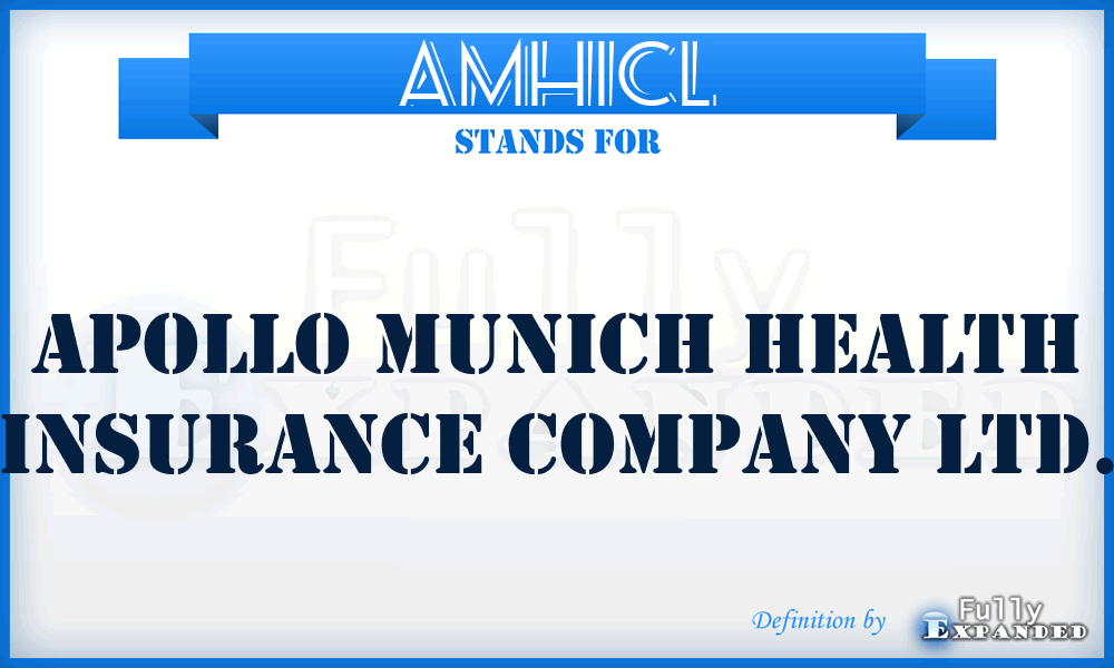 AMHICL - Apollo Munich Health Insurance Company Ltd.