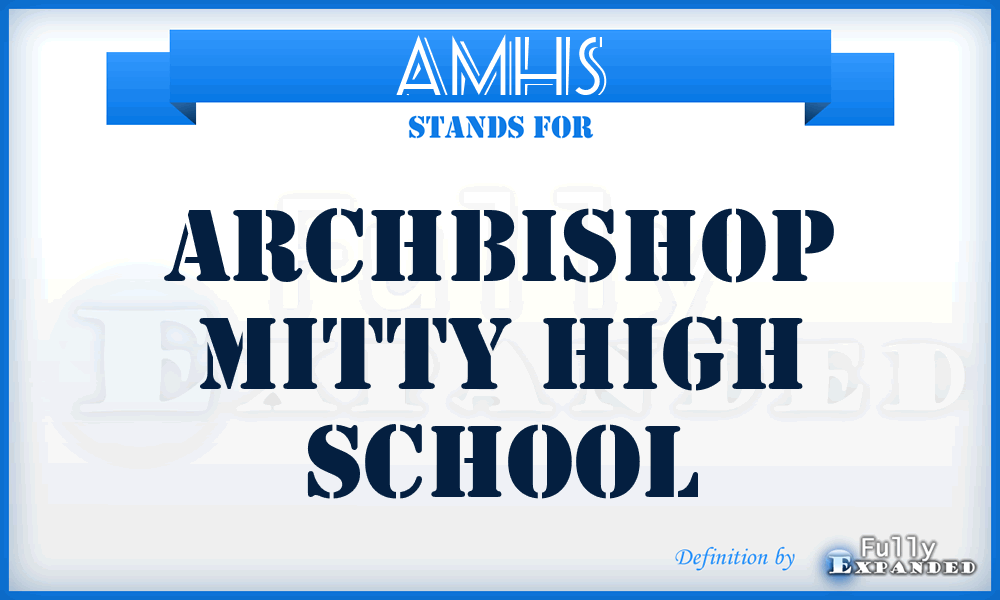 AMHS - Archbishop Mitty High School