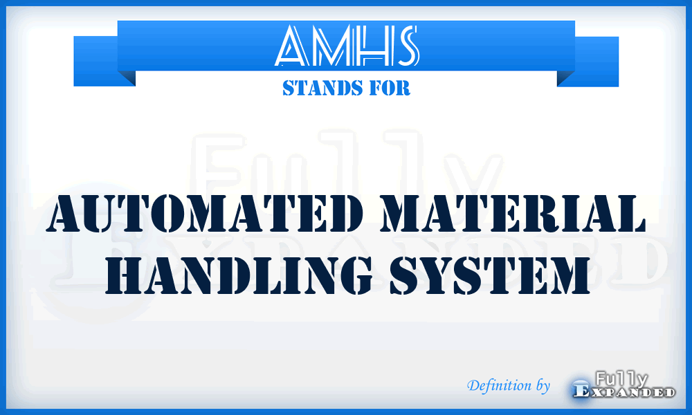 AMHS - Automated Material handling System