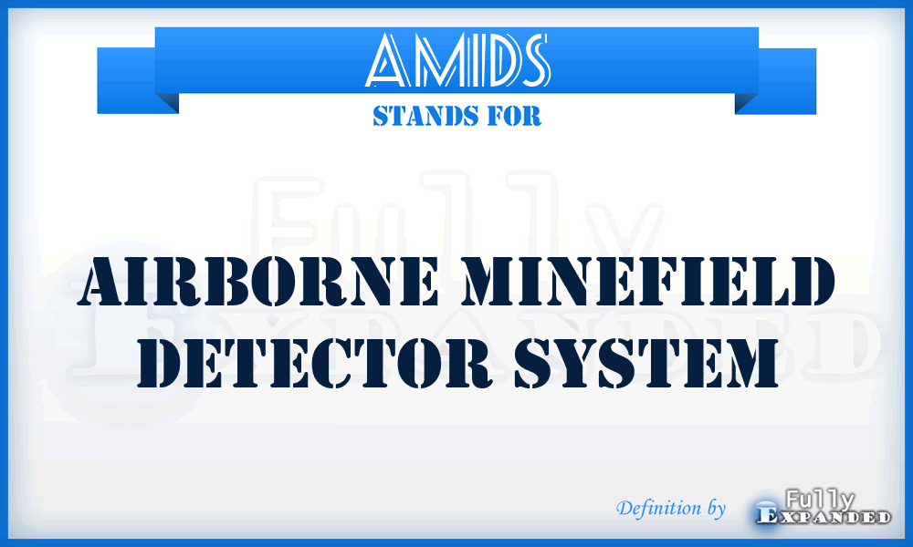 AMIDS - Airborne Minefield Detector System