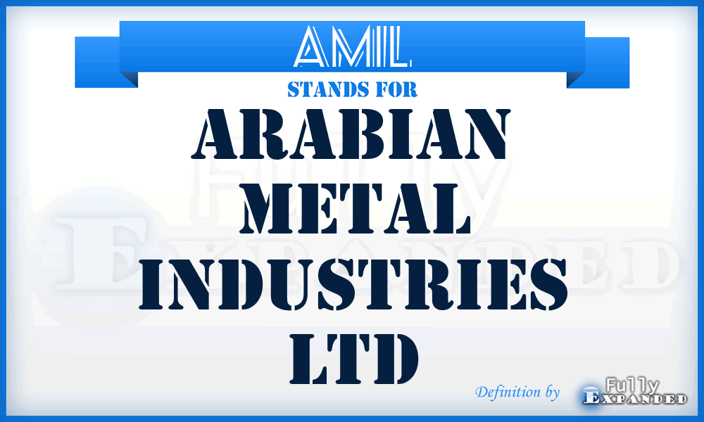 AMIL - Arabian Metal Industries Ltd