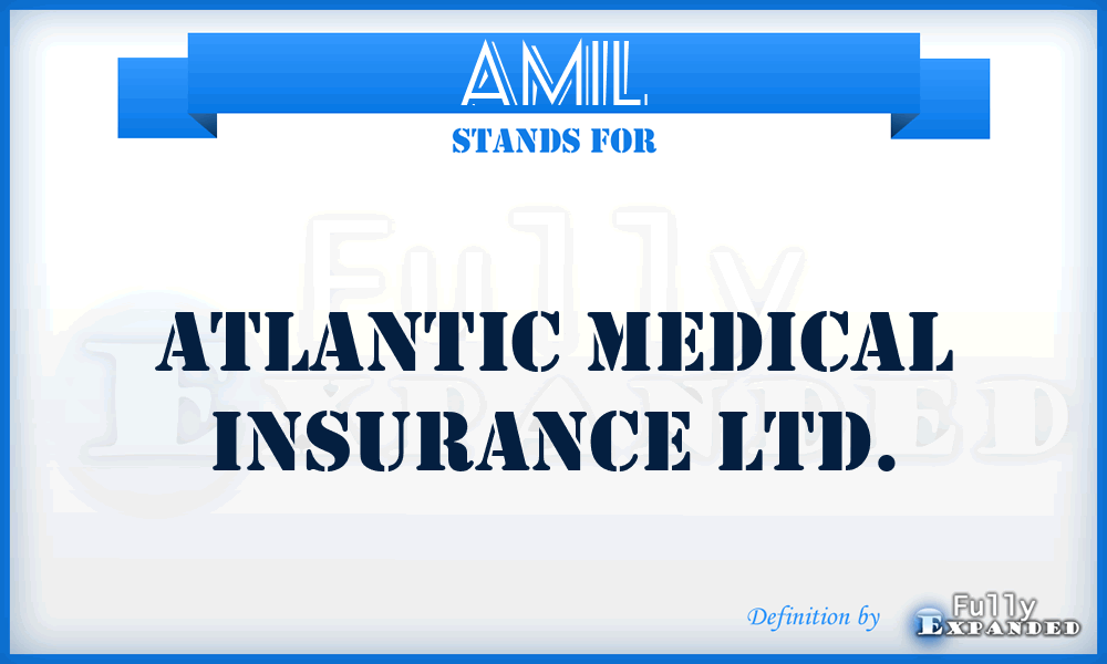 AMIL - Atlantic Medical Insurance Ltd.