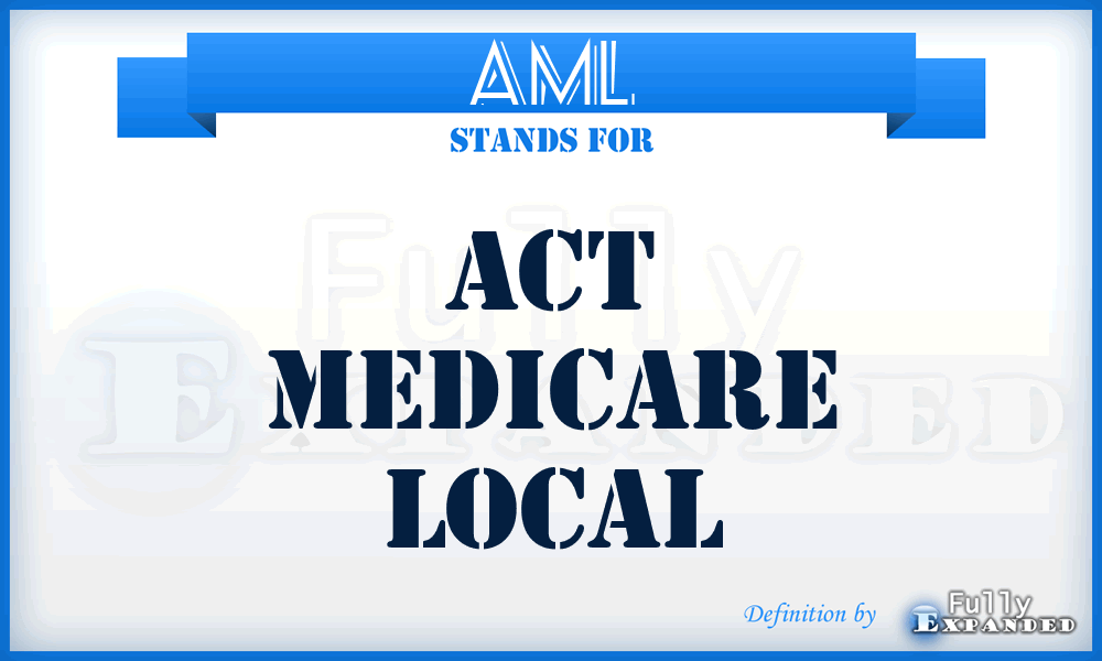 AML - Act Medicare Local