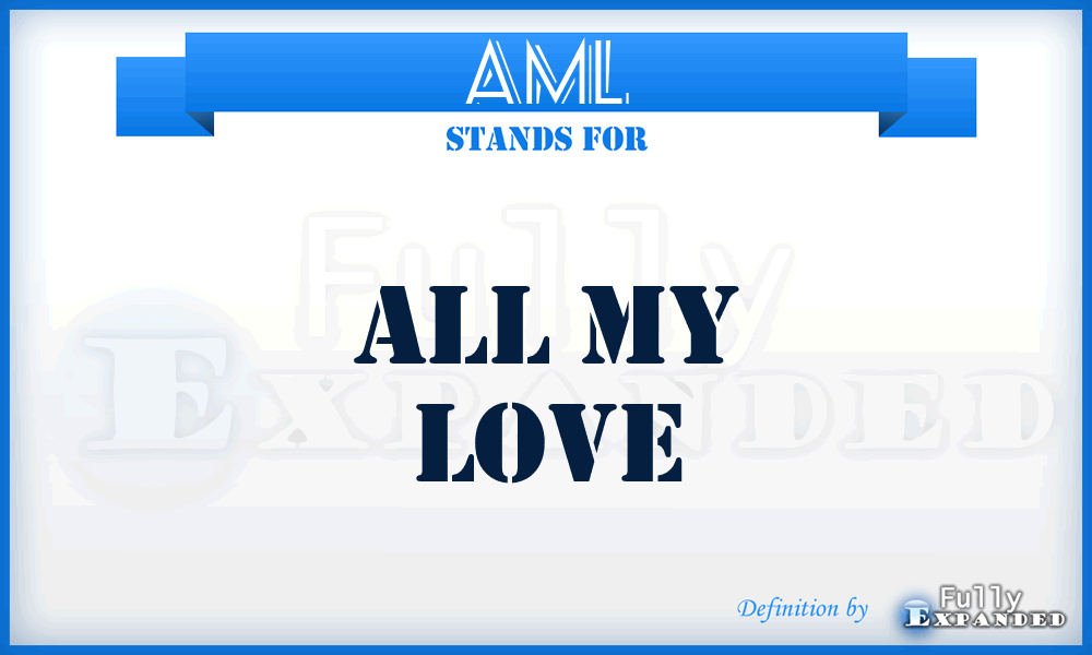 AML - All My Love