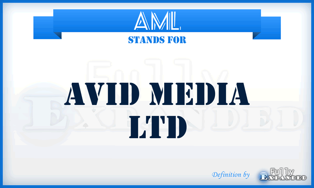 AML - Avid Media Ltd