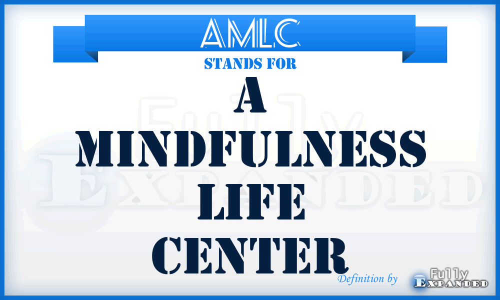 AMLC - A Mindfulness Life Center