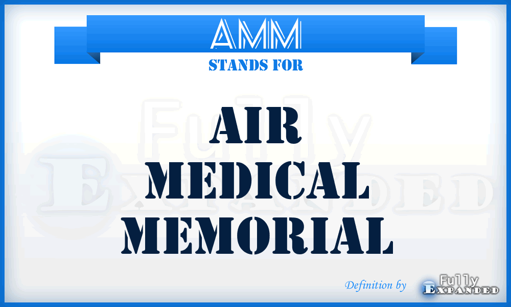 AMM - Air Medical Memorial