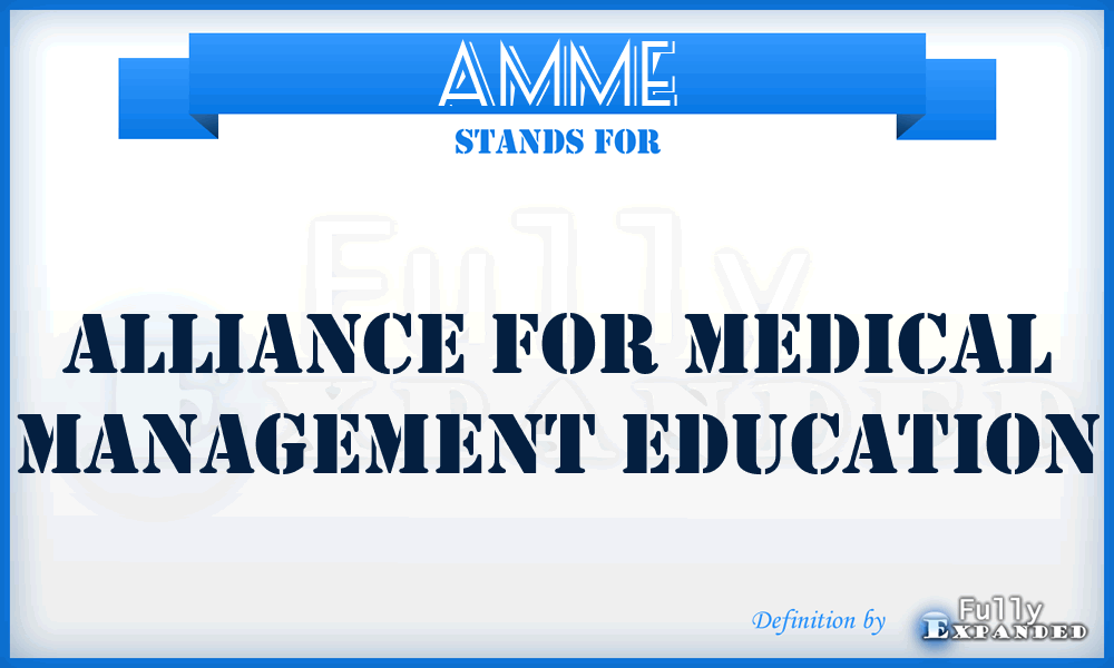AMME - Alliance for Medical Management Education