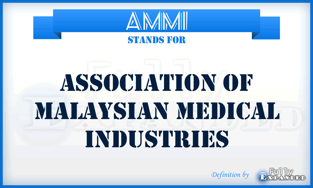 AMMI - Association of Malaysian Medical Industries