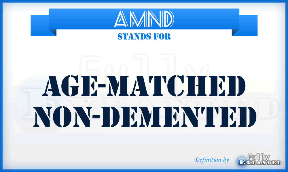 AMND - Age-Matched Non-Demented