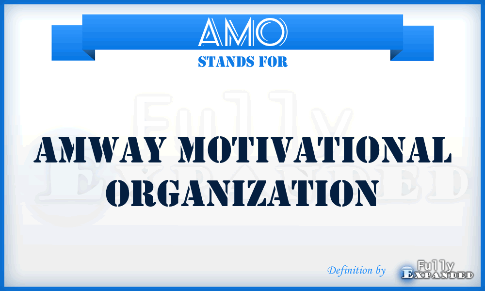 AMO - Amway Motivational Organization