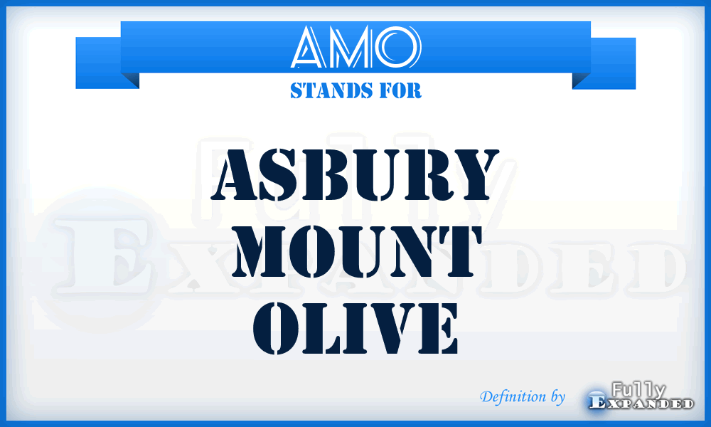 AMO - Asbury Mount Olive