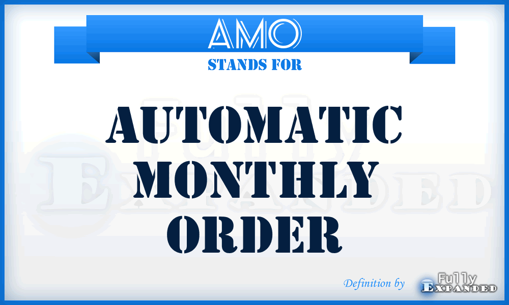 AMO - Automatic Monthly Order
