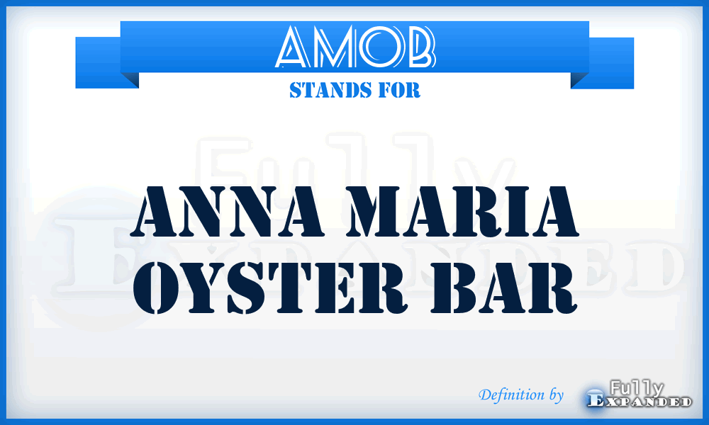 AMOB - Anna Maria Oyster Bar