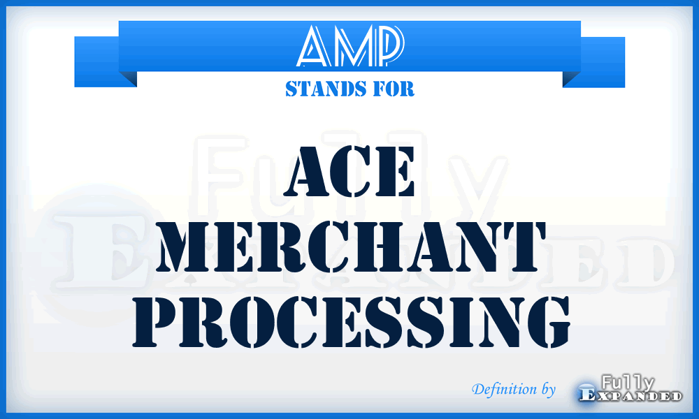 AMP - Ace Merchant Processing