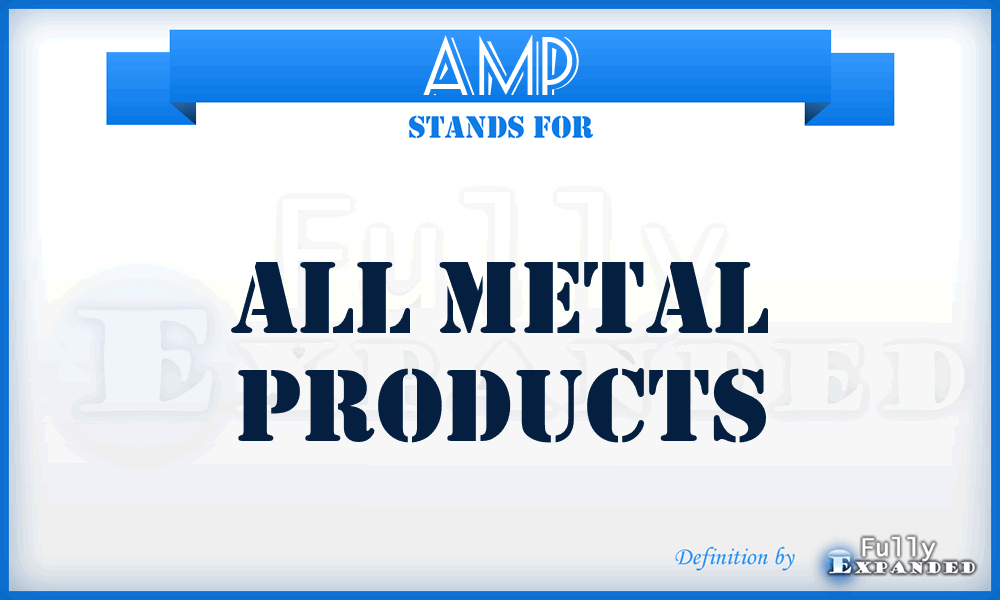 AMP - All Metal Products