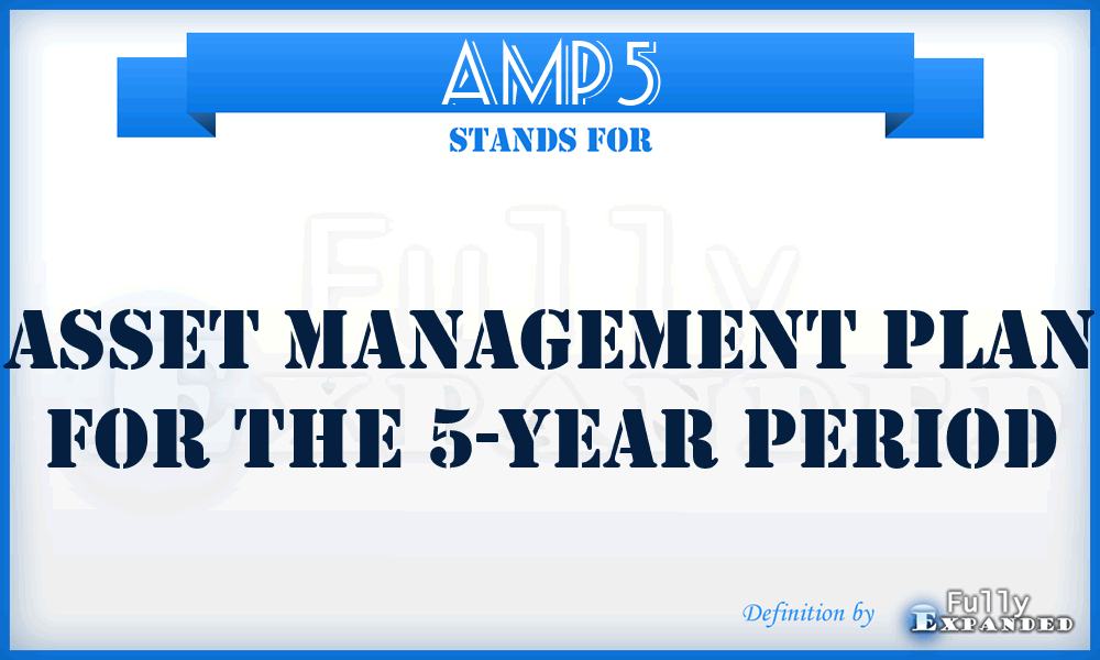 AMP5 - Asset management plan for the 5-year period