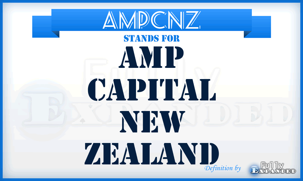 AMPCNZ - AMP Capital New Zealand