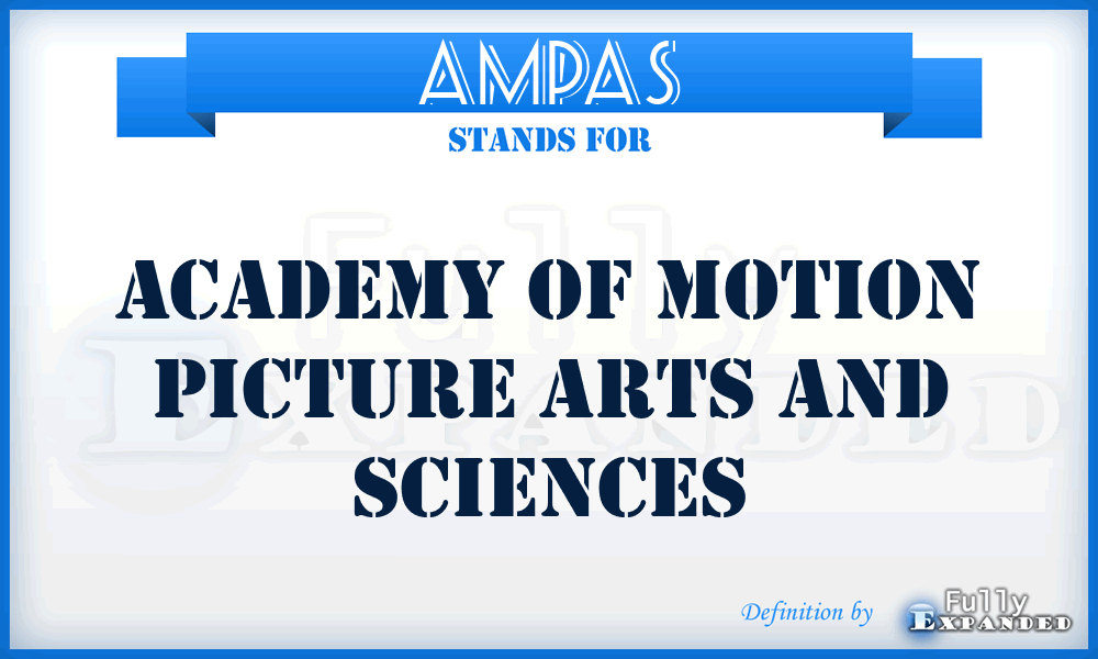 AMPAS - Academy of Motion Picture Arts and Sciences