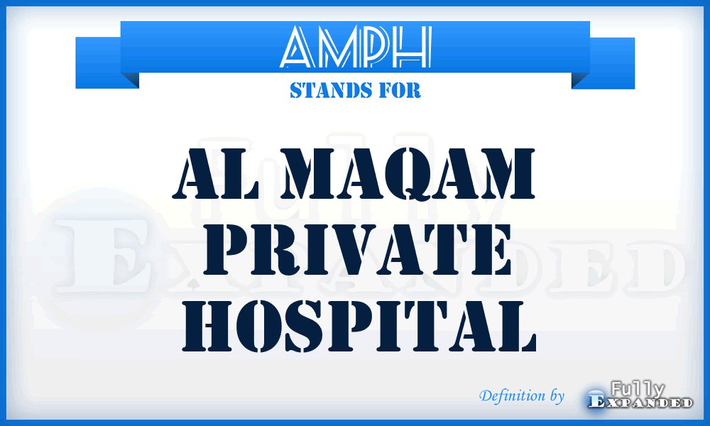 AMPH - Al Maqam Private Hospital