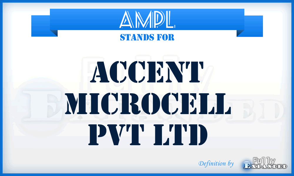 AMPL - Accent Microcell Pvt Ltd