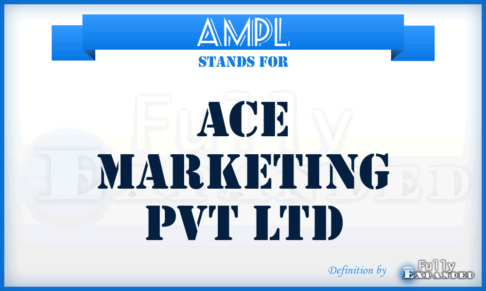 AMPL - Ace Marketing Pvt Ltd