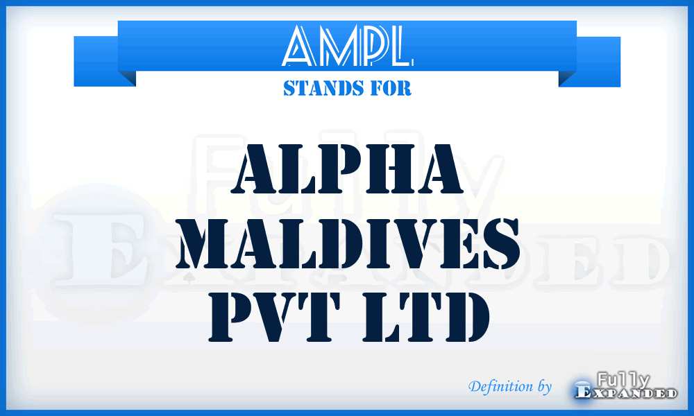 AMPL - Alpha Maldives Pvt Ltd