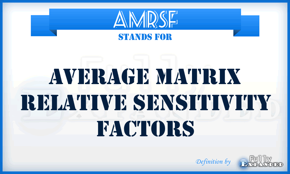 AMRSF - average matrix relative sensitivity factors