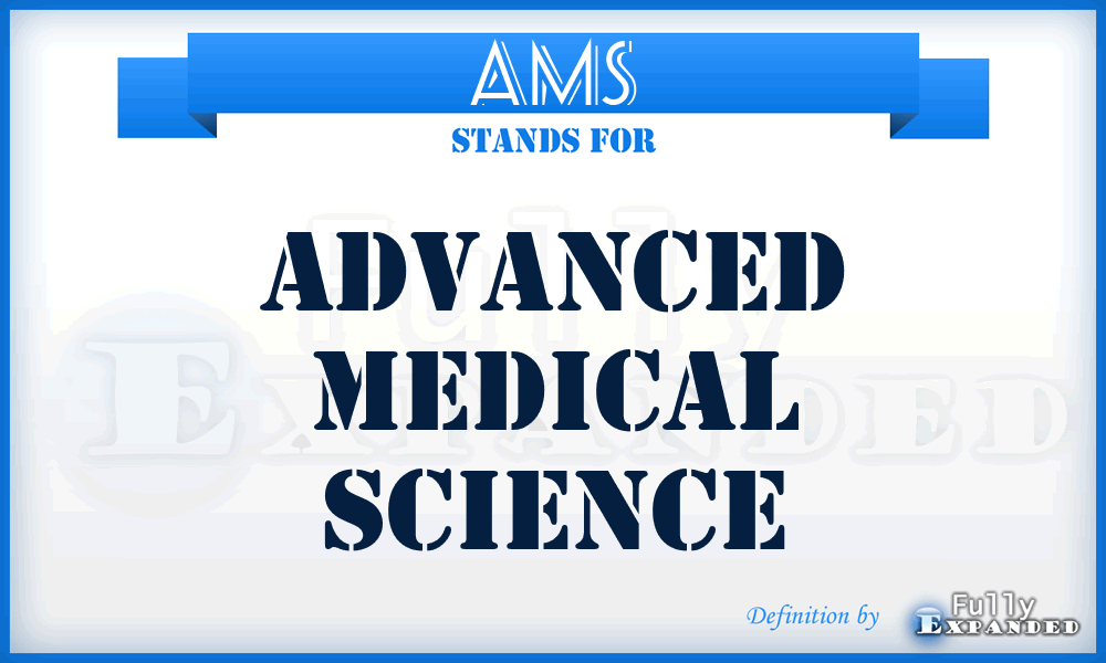 AMS - Advanced Medical Science