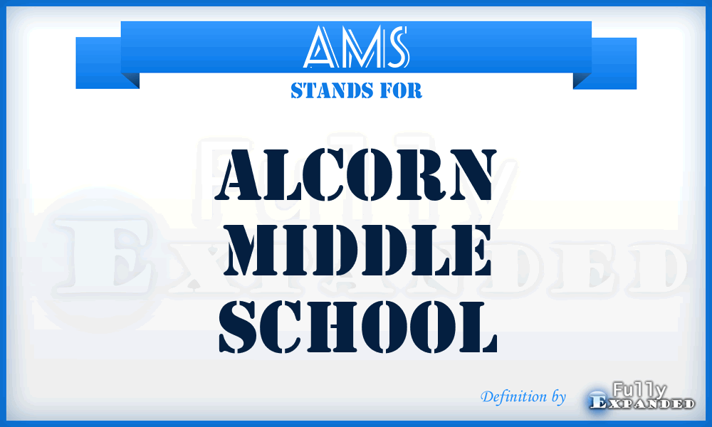 AMS - Alcorn Middle School