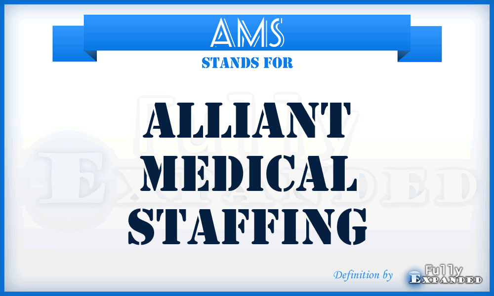 AMS - Alliant Medical Staffing