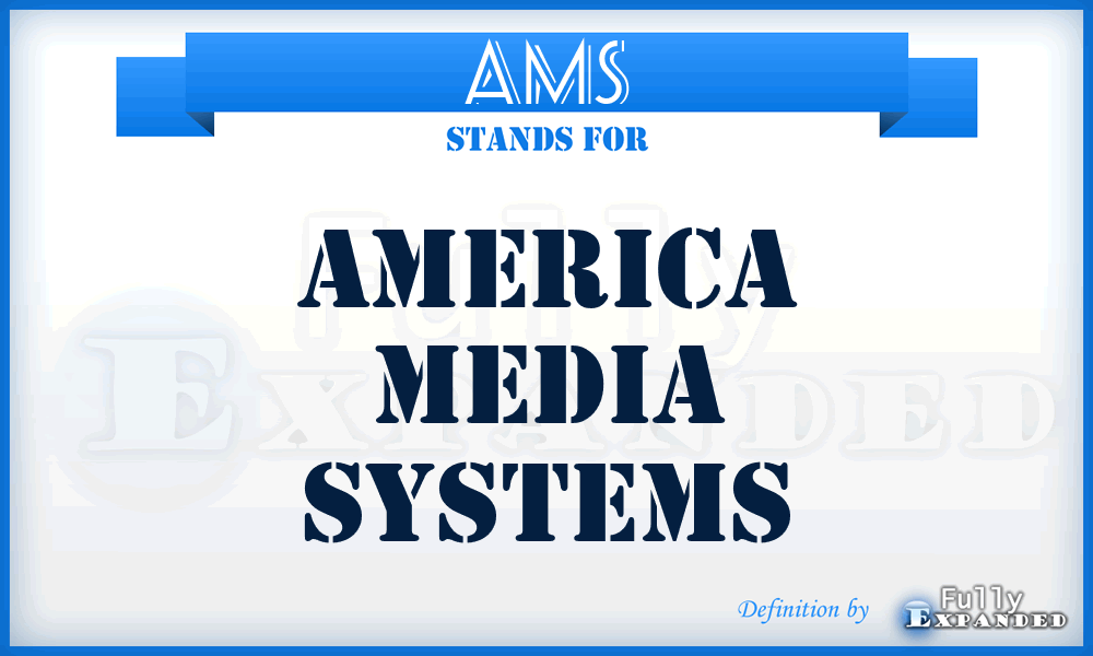 AMS - America Media Systems