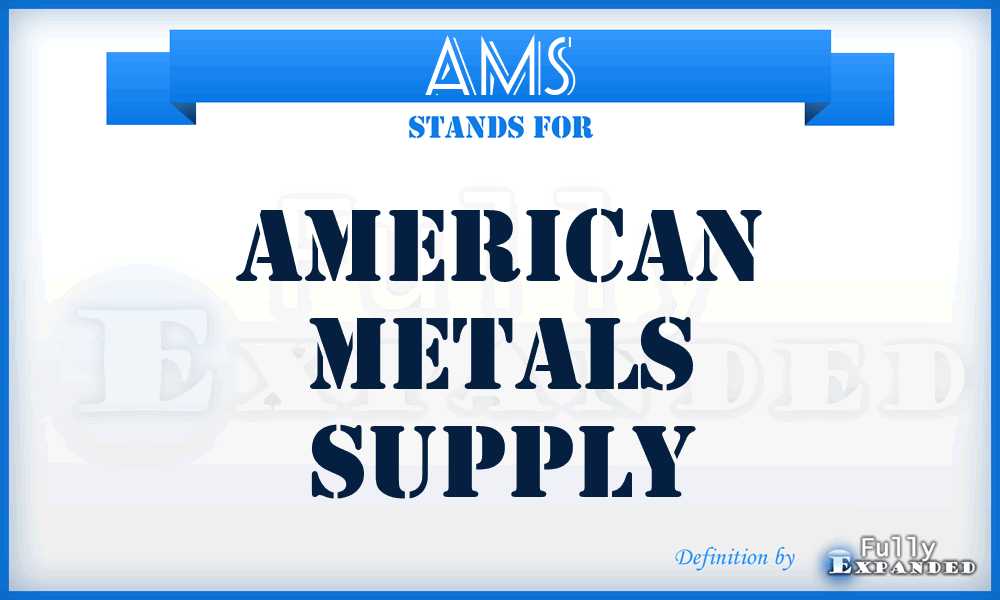 AMS - American Metals Supply
