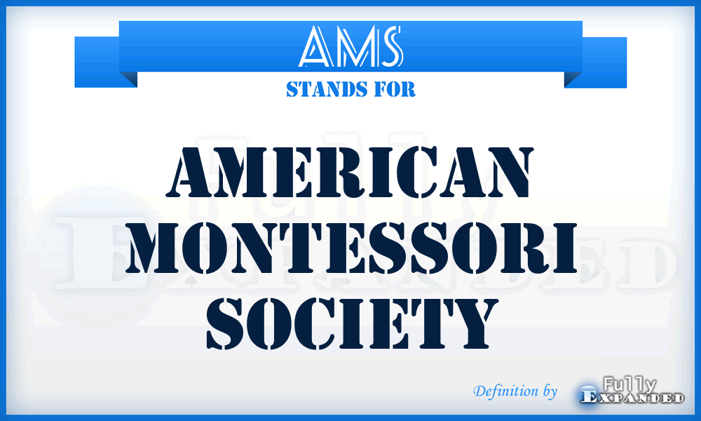 AMS - American Montessori Society