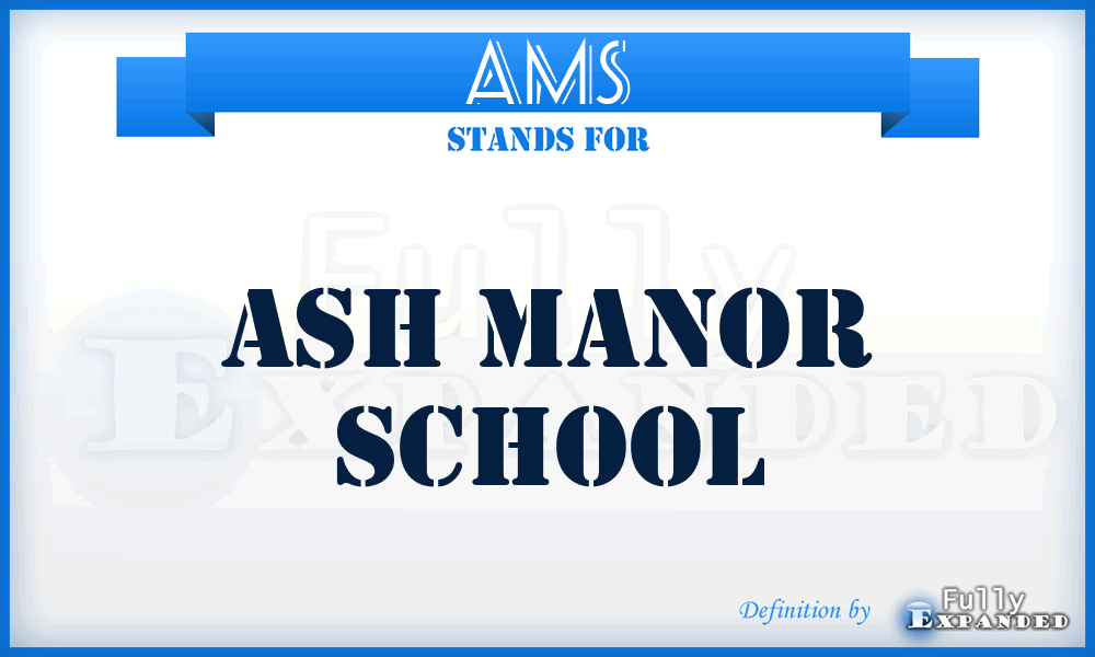 AMS - Ash Manor School