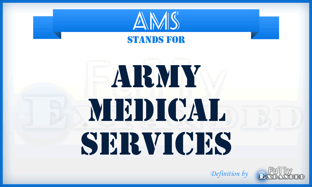 AMS - Army Medical Services