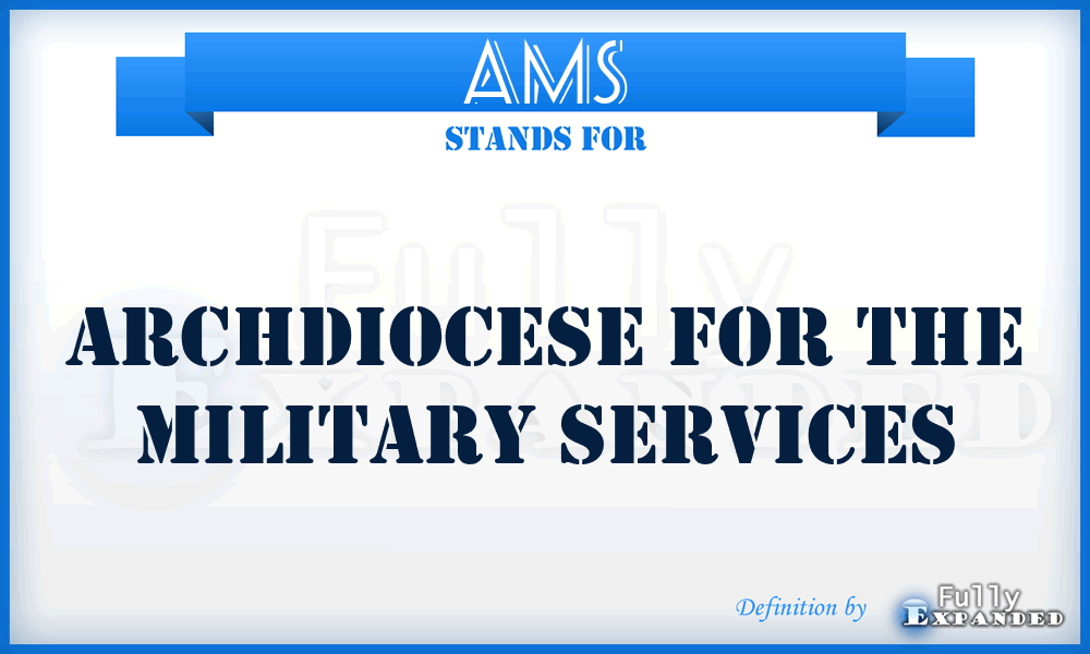 AMS - Archdiocese for the Military Services