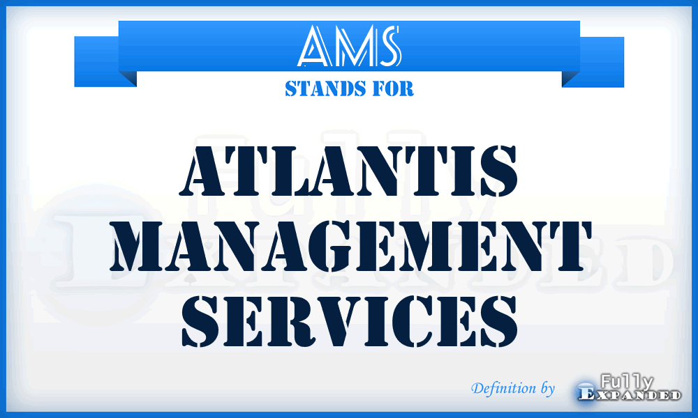 AMS - Atlantis Management Services